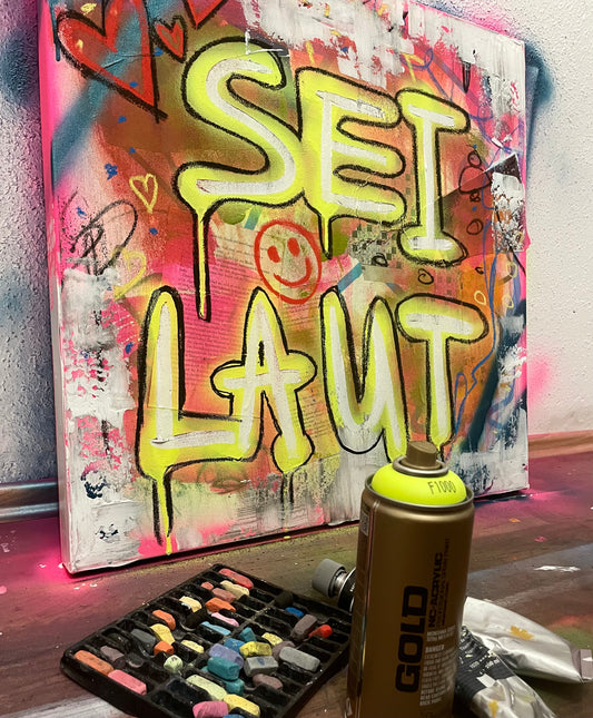 Sei laut